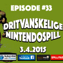 Episode 33 – Dritvanskelige NES-spill